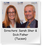 Directors: Sarah Sher & Dick Fisher (Tucson)