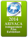 2014 ARIVACA  Independent  Film Exhibition
